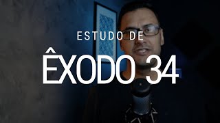 Estudo de Êxodo 34 [upl. by Stent]