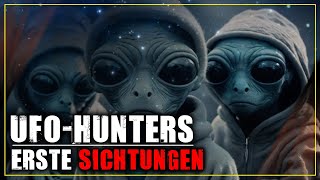 UFOHunters  Erste Sichtungen First Contact [upl. by Chicky]