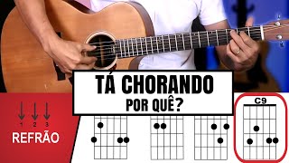 TÁ CHORANDO POR QUÊ Só 4 acordes Sem Pestana  Prof Sidimar Antunes🎸 [upl. by Migeon9]