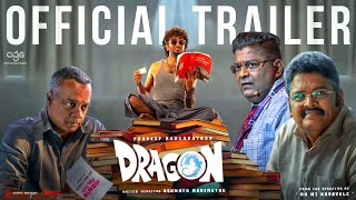 Dragon Movie Official Trailer  Pradeep Ranganathan  Ashwath Marimuthu  GVM  KS Ravikumar [upl. by Ilbert]