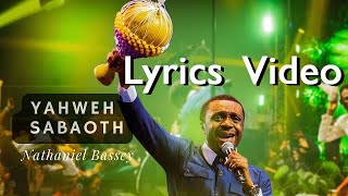 Nathaniel Bassey  Yahweh Sabaoth  Lyrics Video [upl. by Elatia]