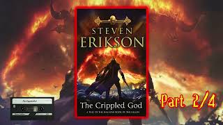 The Crippled God Part 2 4 Steven Eriksons Malazan Finale Unfolds Audiobook [upl. by Nele]