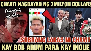 CHAVIT NAGBAYAD NG 7 MILLION DOLLARS PARA SA LABAN KAY NAOYA INOUE [upl. by Knight]