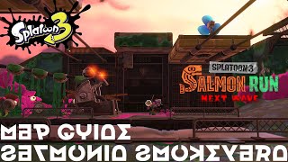 Map Guide SALMONID SMOKEYARD Splatoon 3 [upl. by Repsaj443]