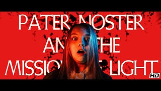 Pater Noster and the Mission of Light  Official Trailer [upl. by Norrek]