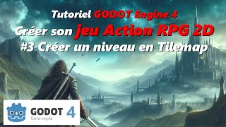 Tuto GODOT 4  créer un Action RPG  Roguelike 3 Niveau en Tilemap [upl. by Thirion]