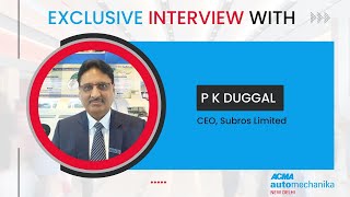 Subros Limited  Interview at ACMA Automechanika Delhi 2024 [upl. by Ramahs]