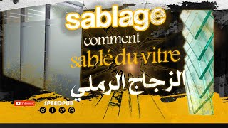 sablage du vitre [upl. by Lledrev]