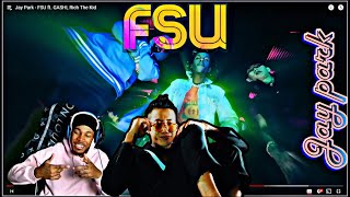 JAY PARK X GASHI X RICH THE KID  FSU REACTION [upl. by Acinorrev]