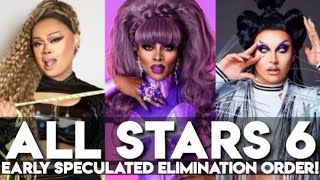 All Stars 6 EARLY SPECULATED ELIMINATION ORDER [upl. by Aimik]