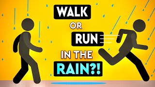 Should You WALK or RUN in the RAIN DEBUNKED [upl. by Adnot676]