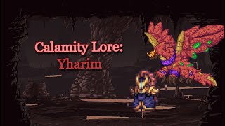 Calamity Lore Yharim [upl. by Riana]