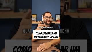 Como se tornar um empreendedor do zero  Empreender é Mais negóciopróprio [upl. by Nicki]