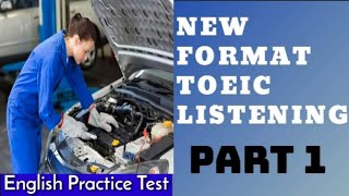 NEW TOEIC Listening Practice Part 1  New Format TOEIC Test 2020 with Answers3 [upl. by Wandie]