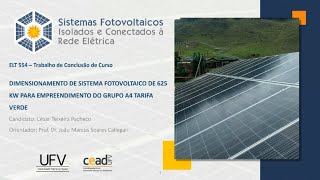 Dimensionamento de sistema fotovoltaico de 625 kW para empreendimento do Grupo A4 tarifa verde [upl. by Anade]