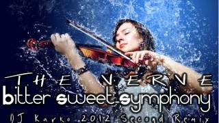 The Verve  Bitter Sweet Symphony DJ Karko 2012 Second Remix [upl. by Alemap754]