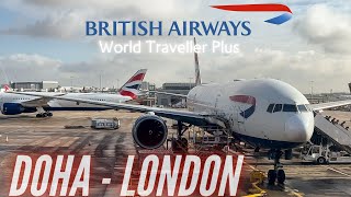 BA World Traveller Plus  Doha  London  British Airways Premium Economy  B777200ER  Trip Report [upl. by Yggep]