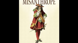 The Misanthrope by Moliere A Summary [upl. by Enirak]