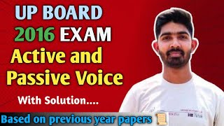 UP BOARD 2016 EXAM Active and Passive Voice class 10  Previous Year Active passive voice class 10 [upl. by Nnylhsa]