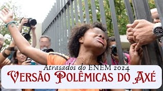 ATRASADOS DO ENEM 2024  Polêmicas Afro [upl. by Joon]