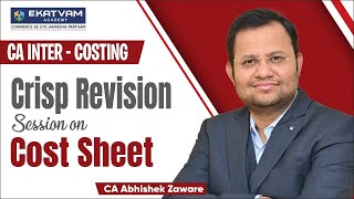 CA Inter Costing  Lec 1 Intro to Cost and Management Accounting and Cost Sheet  CA Abhishek Zaware [upl. by Akenot]