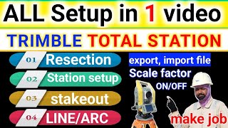 trimble total station all setup in one video resection Topo survey stakeout create job import [upl. by Atnas46]