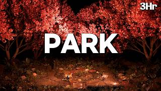 Tranquil Night Park ASMR 3HR  Ideal for Peaceful Sleep amp Mindfulness [upl. by Wilek371]