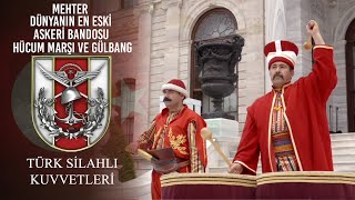 Mehter Dünyanın En Eski Askeri Bandosu  Hücum Marşı ve Gülbang [upl. by Nekal960]