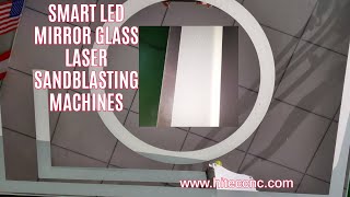 Smart Led Mirror Glass Laser Sandblasting Machine [upl. by Cleaves82]