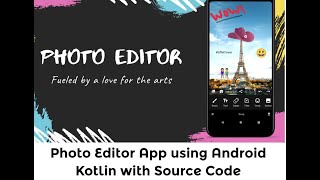 Photo Editor Android App with Source Code [upl. by Terence21]