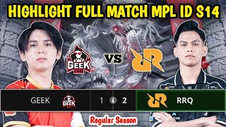 RRQ VS GEEK HIGHLIGHTS FULL MATCH MPL ID S14  Geek Fam vs RRQ Hoshi [upl. by Abraham]