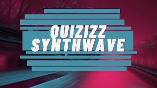 Synthwave  Quizizz Soundtrack 02 [upl. by Renckens]