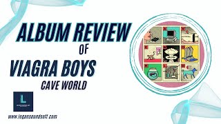 Viagra Boys  Cave World Album Review [upl. by Winonah]