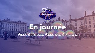 🌠Fête des Lumières Lyon 2023  les œuvres visibles en journée Bellecour Célestins [upl. by Meill]