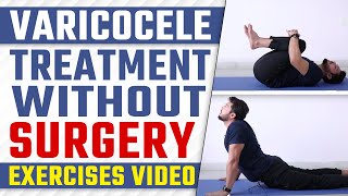 Varicocele Treatment Without Surgery  Varicocele Exercises  Varicocele Natural Treatment [upl. by Lehar209]