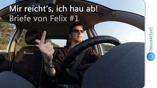 Mir reichts ich hau ab  Briefe von Felix HD [upl. by Hartman341]