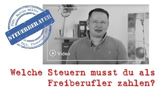 Welche Steuern musst du als Freiberufler zahlen [upl. by Barn]