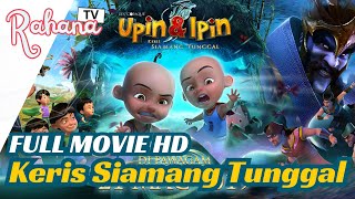 Baru Upin dan Ipin Keris Siamang Tunggal Full Movie HD [upl. by Yrek592]