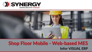 Infor VISUAL ERP  Shop Floor Webbased MES [upl. by Inhoj]