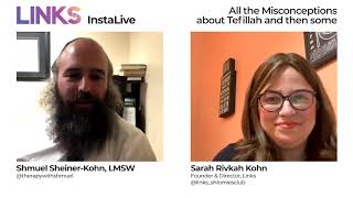 InstaLive All the Misconceptions about Tefillah with Shmuel SheinerKohn LMSW amp Sarah Rivkah Kohn [upl. by Aidiruy]