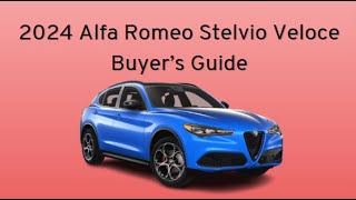 2024 Alfa Romeo Stelvio Veloce Buyer’s Guide [upl. by Alroi]