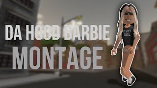 Da Hood Barbie Montage  Roblox [upl. by Gnuj]