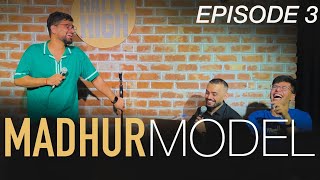 Part 1  EP  3  MADHUR MODEL  StandUp Comedy by Local Artists ft ChiragPanjwani amp Madhur Virli [upl. by Enitsej]