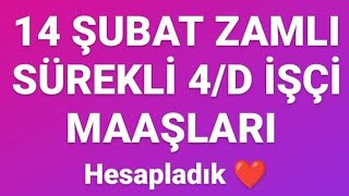 14 ŞUBAT 2024 ZAMLI SÜREKLİ 4D İŞÇİ MAAŞLARI HESAPLADIK [upl. by Bronwen726]