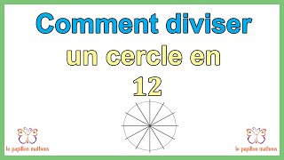 Comment diviser un cercle en 12 [upl. by Anelaj]