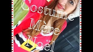 ♡ Série Noël épisode n° 3 ♡  ☼ DIY Costume Mère Noël ☼ [upl. by Now]