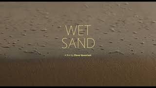 Wet Sand von Elene Naveriani  Trailer [upl. by Tharp102]