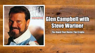 The Hand That Rocks The Cradle  Glen Campbell wSteve Wariner [upl. by Demahum]