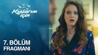 Kızlarım İçin 7 Bölüm Fragmanı [upl. by Veradis]