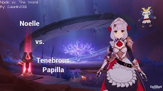 Noelle vs Tenebrous Papilla [upl. by Catina]